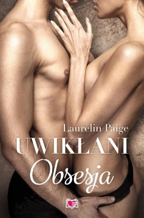 Uwikłani T.2 Obsesja - Paige Laurelin