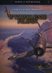 Wyzwolenie Filipin - Samuel Eliot Morison