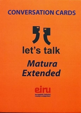 Karty Konwersacyjne. Let's talk Matura Extended - Opracowanie zbiorowe