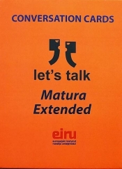 Karty Konwersacyjne. Let's talk Matura Extended - Opracowanie zbiorowe