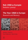 Rok 1968 w Europie Badania i pamięć
