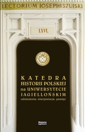 Katedra Historii Polskiej na Uniwersytecie Jagiellońskim