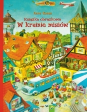 Książka obrazkowa W krainie misiów - Anne Suess