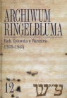 Archiwum Ringelbluma Tom 12 Rada Żydowska w Warszawie (1939-1943)