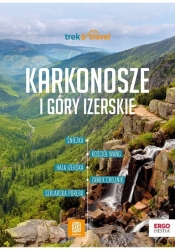 Karkonosze i Góry Izerskie. trek&travel w.2 - Mariola Borecka