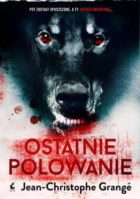 Ostatnie polowanie - Grange Jean-Christophe