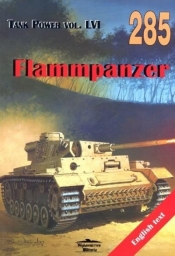 Flammpanzer. Tank Power vol. LVI 285 - Janusz Ledwoch