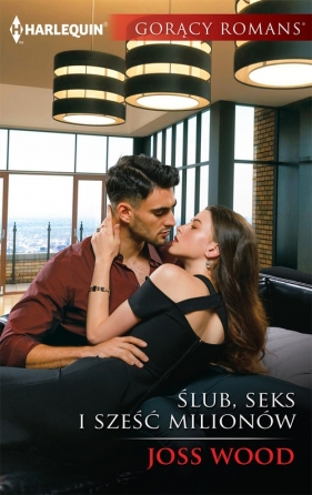 Ślub seks i sześć milionów - Joss Wood