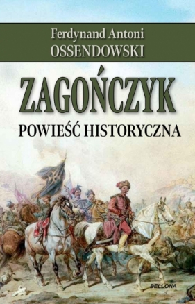 Zagończyk - Antoni Ferdynand Ossendowski