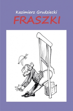 Fraszki - Grudziecki Kazimierz