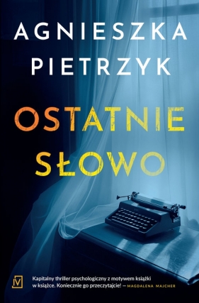 Ostatnie słowo - Pietrzyk Agnieszka