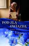Pod złą gwiazdą. Saga rodzinna. Tom 1 Ewa Popławska