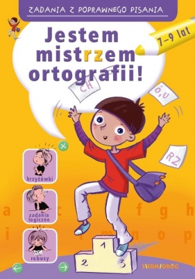 Zadania z poprawnego pisania Jestem mistrzem ortografii - Zielińska Hanna