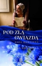 Pod złą gwiazdą. Saga rodzinna. Tom 1 - Ewa Popławska