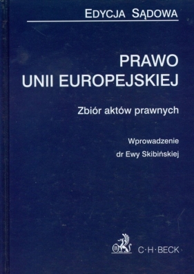Prawo Unii europejskiej Edycja sądowa - <br />