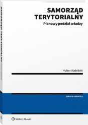 Samorząd terytorialny. Pionowy podział władzy - Hubert Izdebski