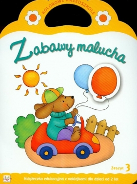 Zabawy malucha zeszyt 3 - Anna Podgórska