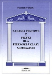 Zadania testowe z fizyki dla 1 kl. gimnazjum