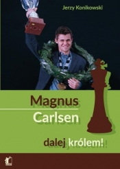 Magnus Carlsen dalej królem! - Jerzy Konikowski