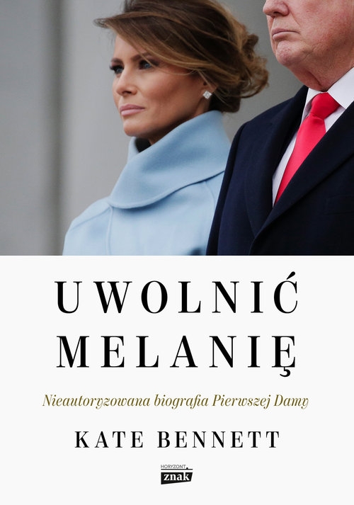 Uwolnić Melanię. Nieautoryzowana biografia Pierwszej Damy (Uszkodzona okładka)