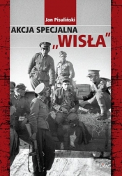 Akcja Specjalna ,,Wisła" - Pisuliński Jan