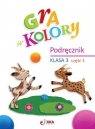 Gra w kolory SP 3 Podręcznik cz.3 Katarzyna Grodzka