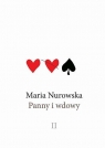 Panny i wdowy T.2 DL Maria Nurowska
