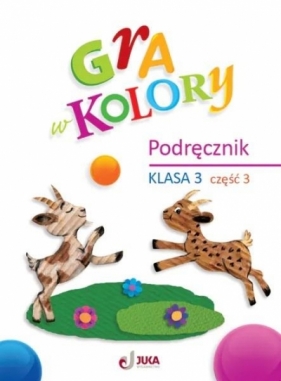 Gra w kolory SP 3 Podręcznik cz.3 - Katarzyna Grodzka