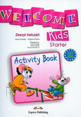 Welcome Kids Starter. Ćwiczenia. Język angielski. Szkoła podstawowa