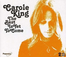The Best Is Yet To Come - Carole King