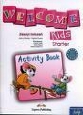 Welcome Kids Starter Activity Book (Uszkodzona okładka) - Dooley Jenny, Evans Virginia