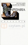 Lapidaria I-III Ryszard Kapuściński