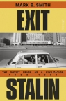 Exit Stalin Mark B. Smith