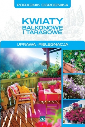 Kwiaty balkonowe i tarasowe - Mazik Michał