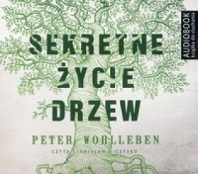 Sekretne życie drzew - Peter Wohlleben