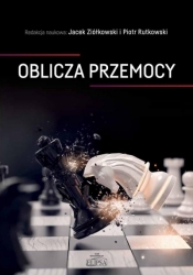 Oblicza przemocy - Jacek Ziółkowski, Piotr Rutkowski