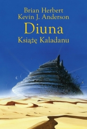 Trylogia Kaladanu. Tom 1. Diuna. Książę Kaladanu - Kevin Anderson, Brian Herbert