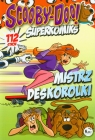 Scooby-Doo! Superkomiks 18 Mistrz deskorolki