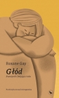 Głód - Roxane Gay