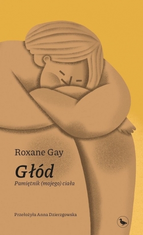 Głód - Gay Roxane