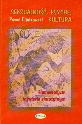 Seksualność Psyche Kultura - Fijałkowski Paweł<br />