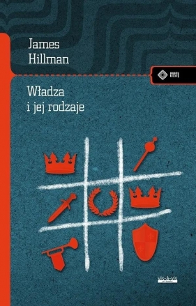 Władza i jej rodzaje - James Hillman