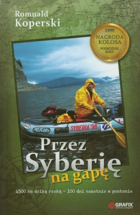 Przez Syberię na gapę - Koperski Romuald