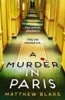 A Murder in Paris Matthew Blake
