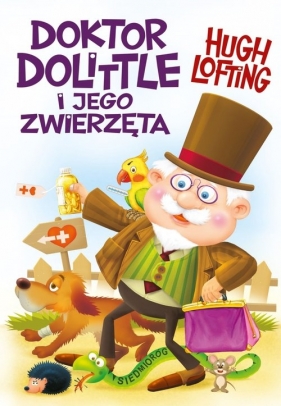 Doktor Dolittle i jego zwierzęta - Lofting Hugo