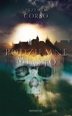 Podziemne miasto - Corso Przemek