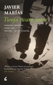 Twoja twarz jutro - Javier Marias