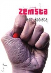 Zemsta jest kobietą - Opracowanie zbiorowe