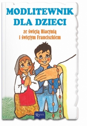 Modlitewnik dla dzieci ze św. Hiacyntą - Leszek Smoliński