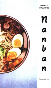 Nanban: Japanese Soul Food - A Cookbook
